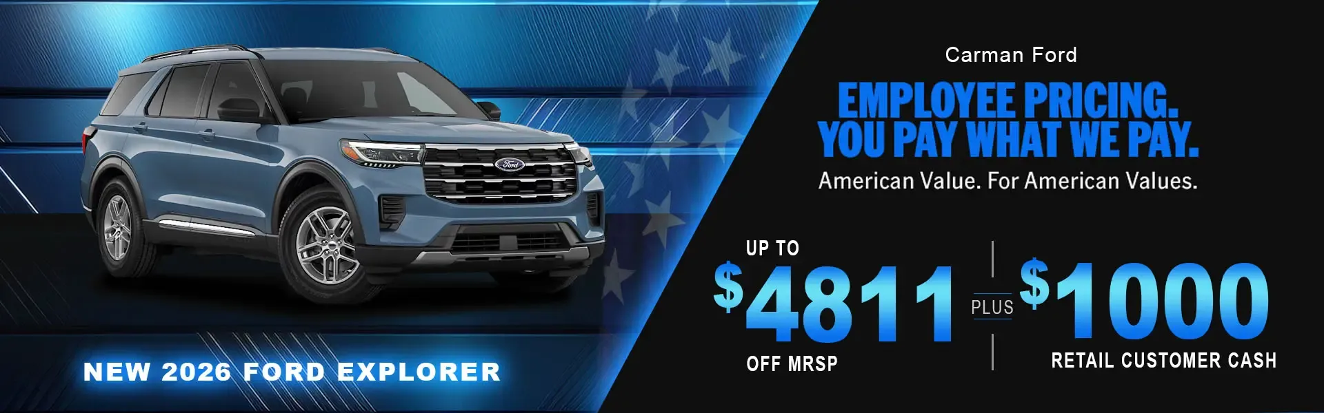 New 2026 Ford Explorer with Carman Ford Employee Pricing up to $4,811 off MSRP plus $1,000 retail customer cash
